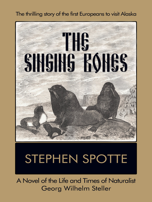 Title details for The Singing Bones by Stephen Spotte - Available